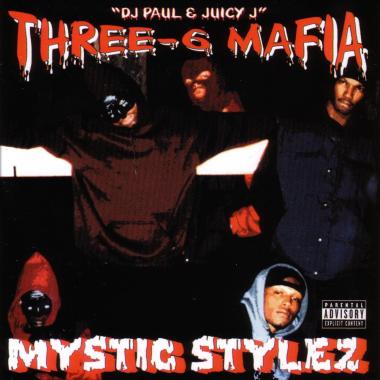 Three 6 Mafia -  Mystic Stylez